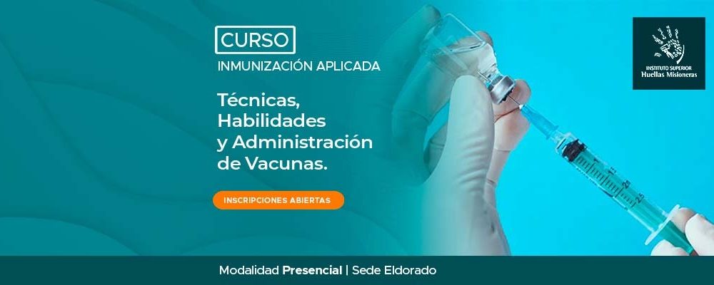 Inmunización Aplicada. Técnicas, Habilidades y Administración de Vacunas.