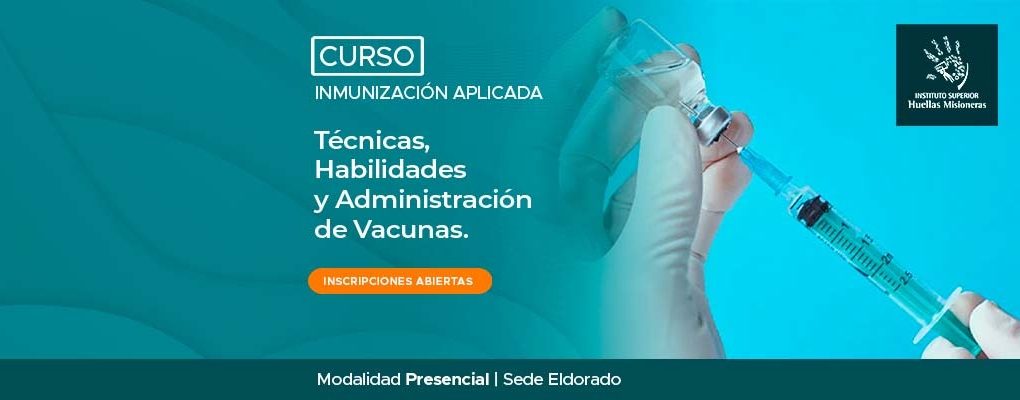 Inmunización Aplicada. Técnicas, Habilidades y Administración de Vacunas.