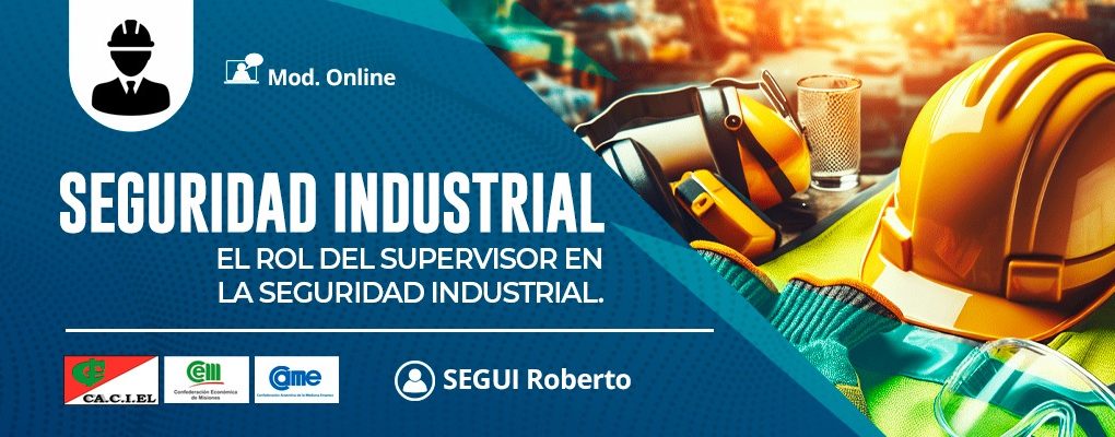 El Rol del Supervisor en la Seguridad Industrial