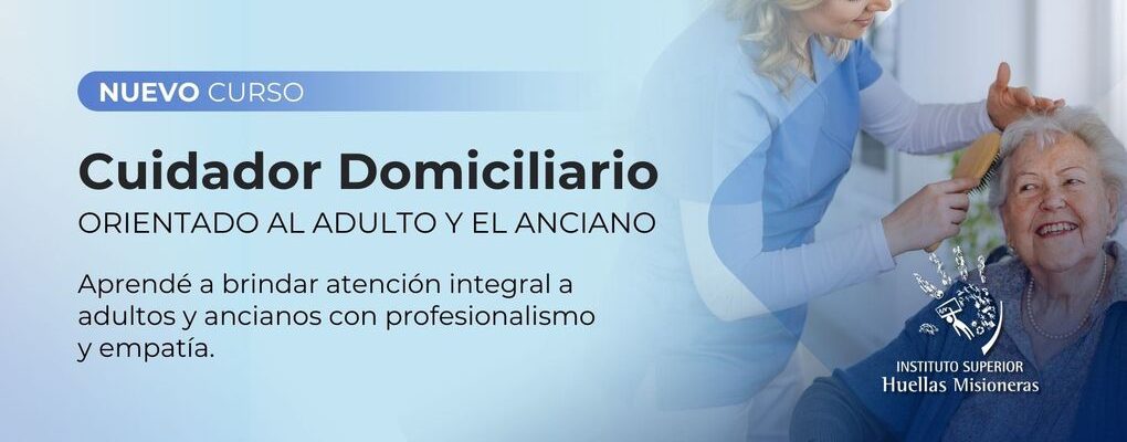 “Cuidador Domiciliario” Orientado al Adulto y el Anciano