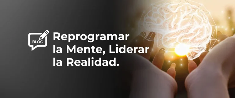 Reprogramar la Mente, Liderar la Realidad