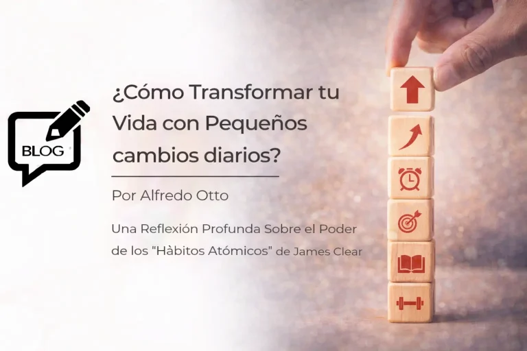 ¿Cómo Transformar tu Vida con Pequeños cambios diarios?