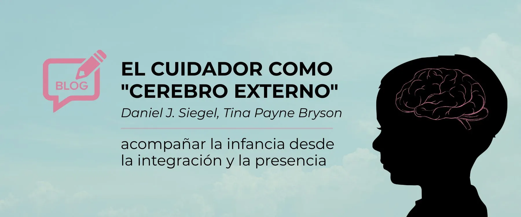 Blog El Cuidador como Cerebro Externo