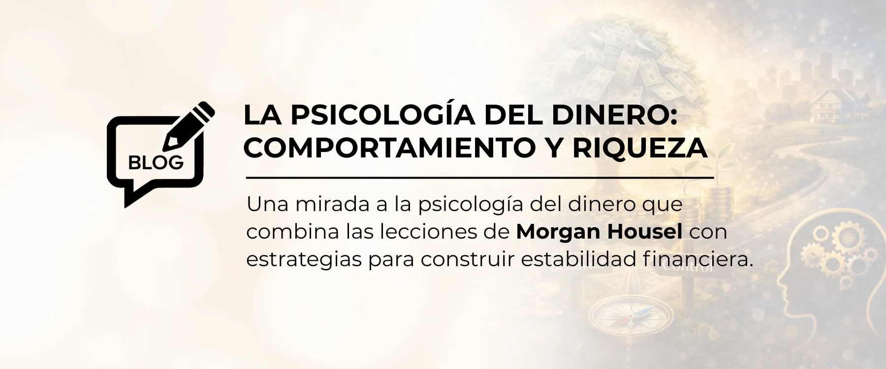 Blog La Psicología del Dinero Comportamiento y Riqueza