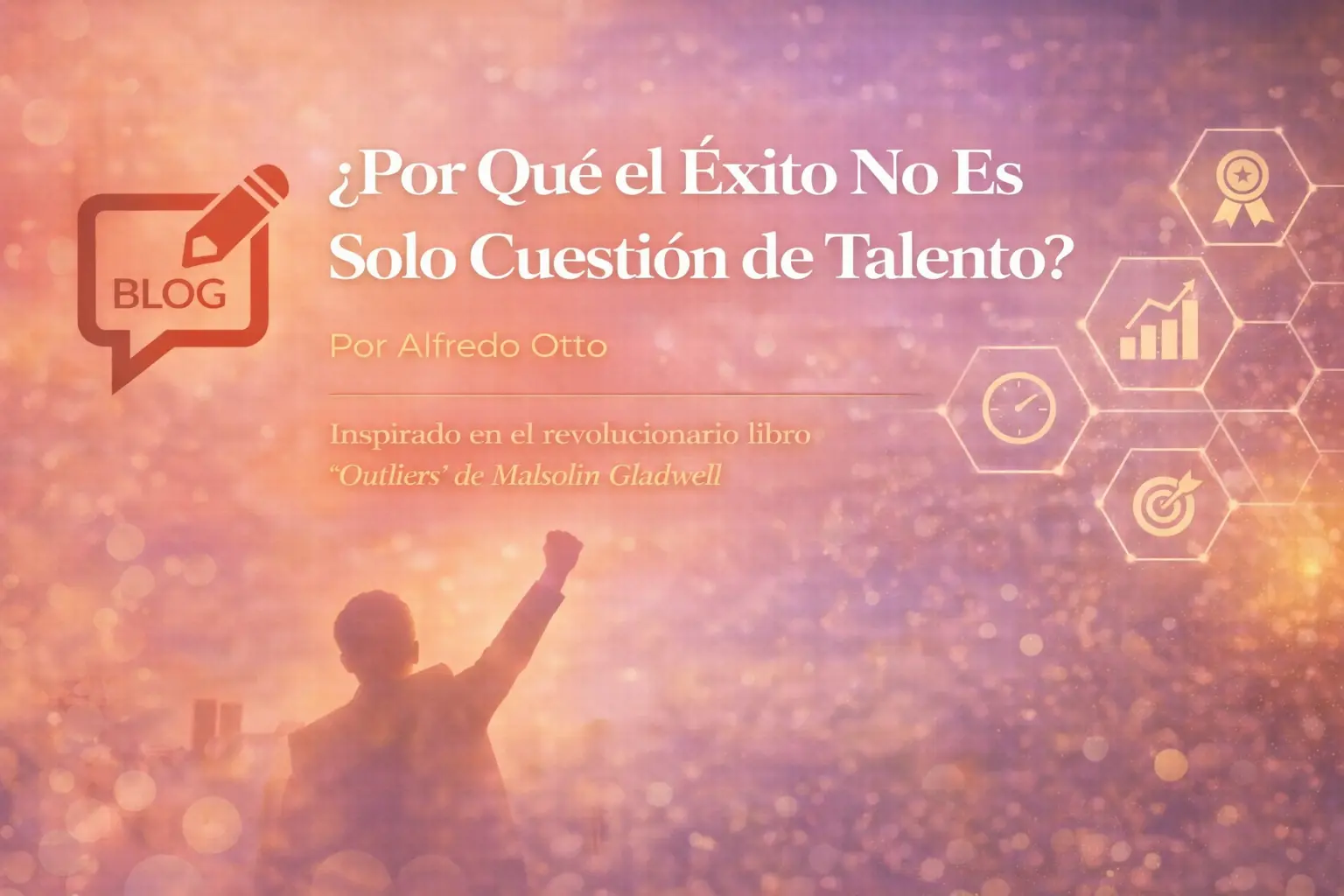 Blog porque el éxito no es solo cuestión de talento