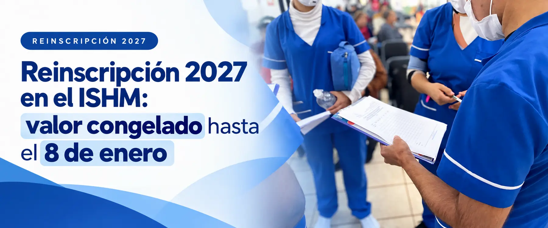 Reinscripción 2027 en el ISHM